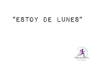 Lunes. Buenos dias.Lidia Bastian Nutricion